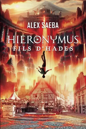 Alex Saeba – Hieronymus: Fils d'Hadès